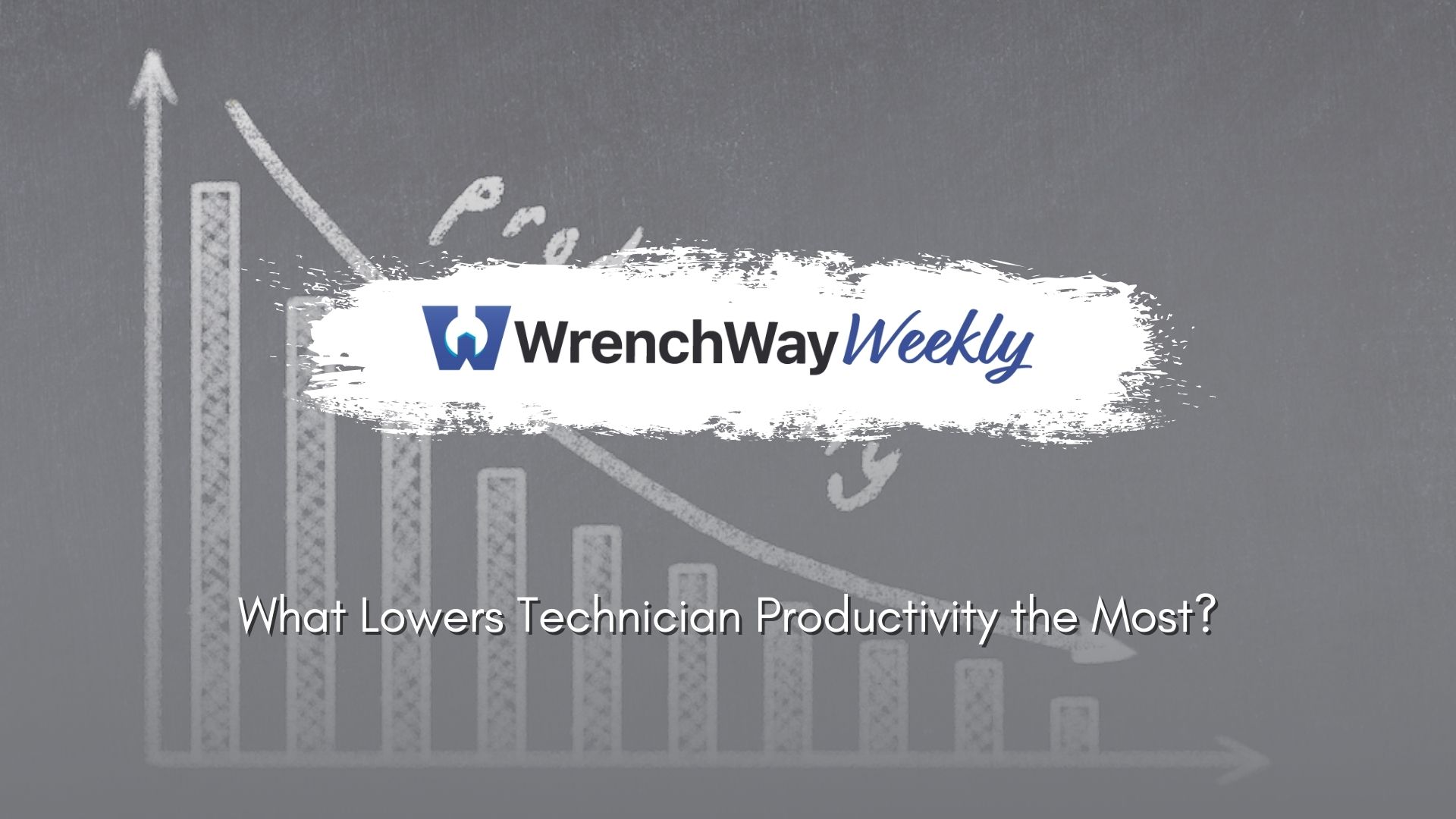 wrenchway weekly on what lowers technician productivity the most?