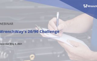 webinar on WrenchWay's 20/90 challenge