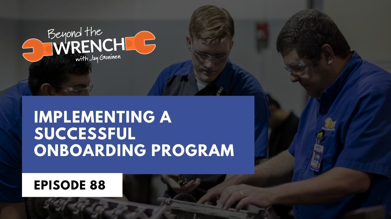 Beyond the Wrench Episode 88 where implementing a successful onboarding program is the main topic discussed
