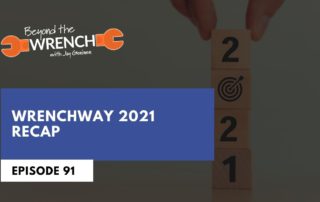 Beyond the Wrench Episode 91 about what WrenchWay has accomplished in 2021