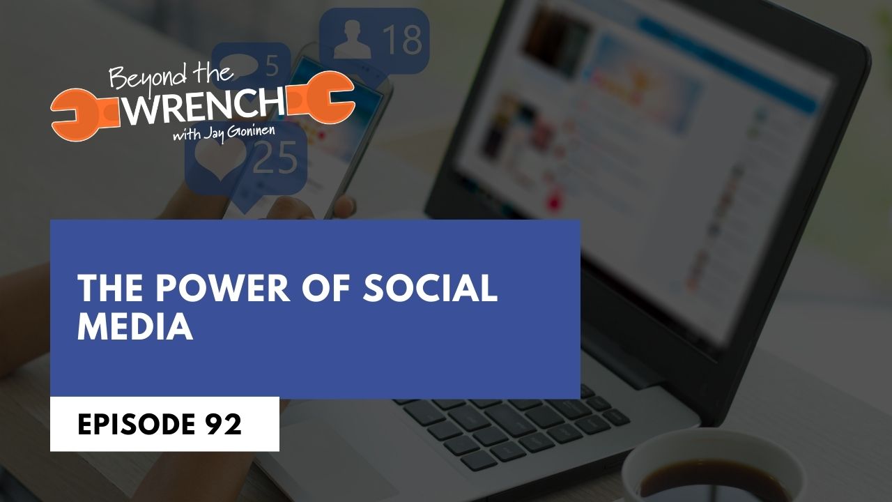 Beyond the Wrench Episode 92 about the power of using social media to recruit technicians