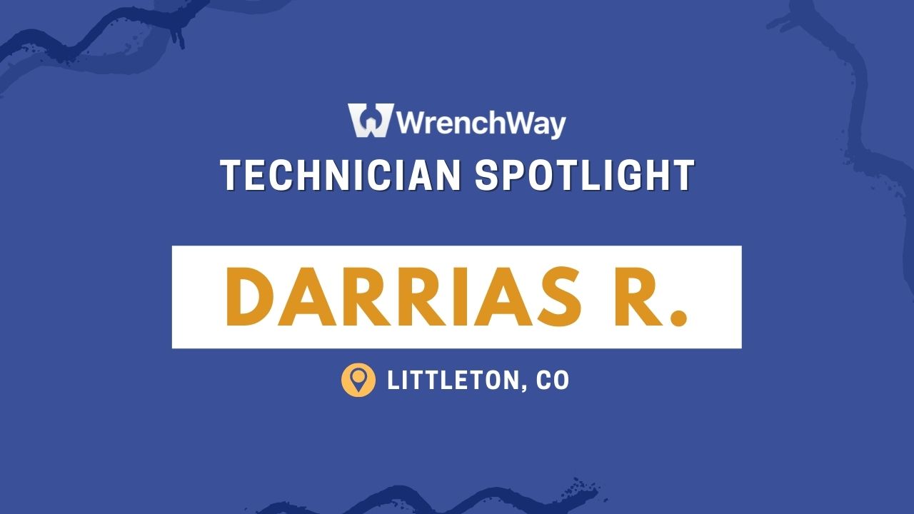 WrenchWay Technician Spotlight Series: Darrias R.
