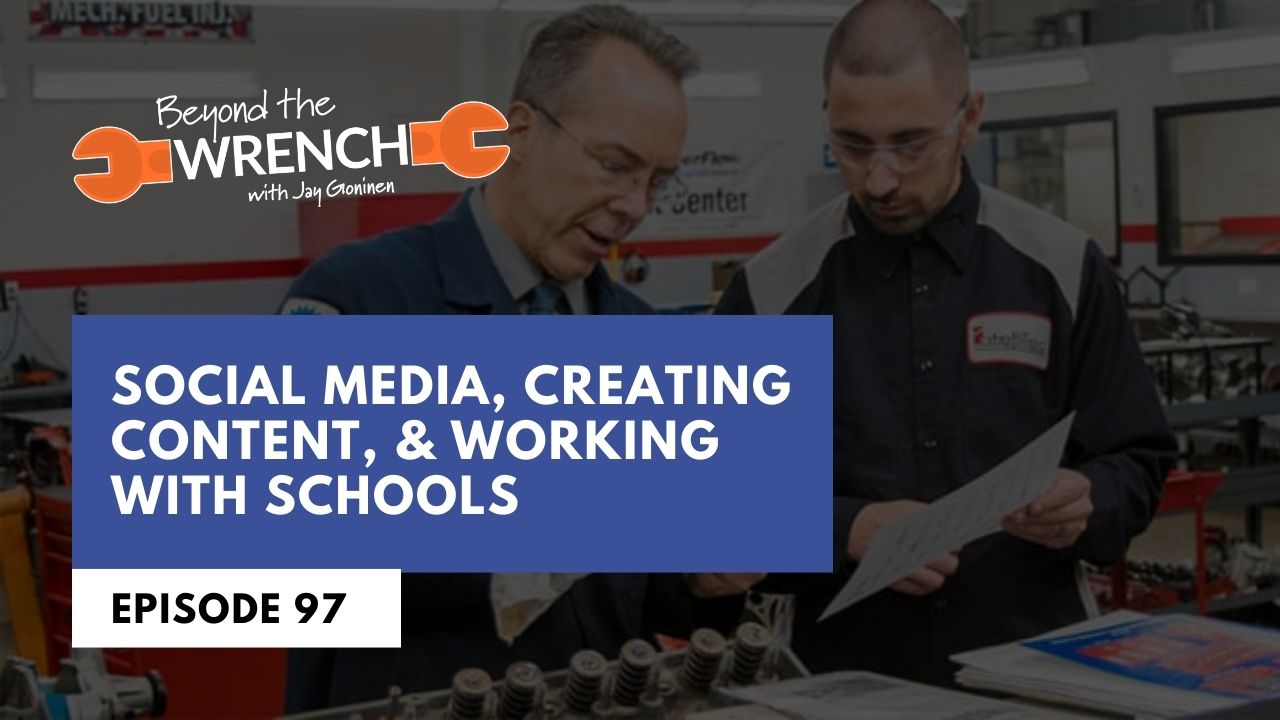 Beyond the Wrench: Social Media, Creating Content and Working with Schools. Episode 97
