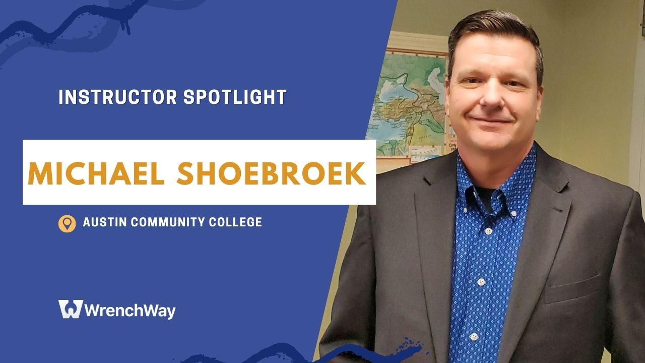 WrenchWay Instructor Spotlight: Michal Shoebroek, Austin Community College
