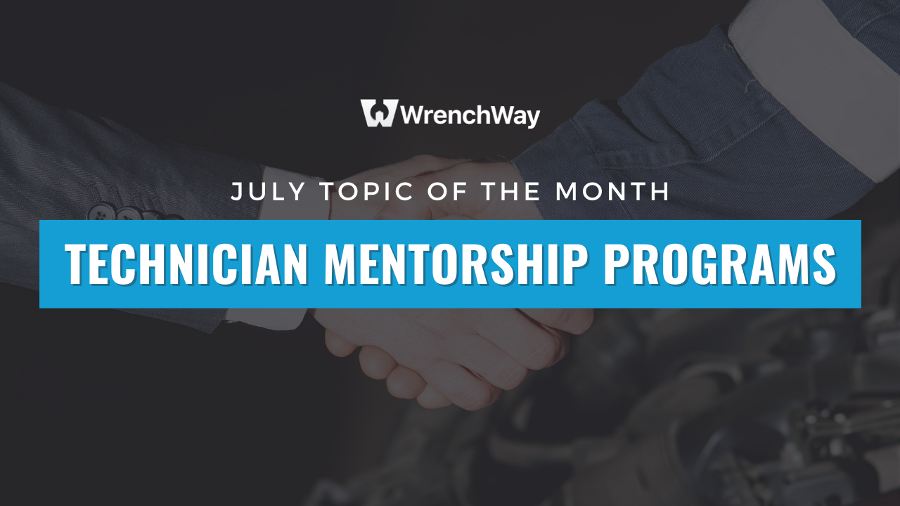 WrenchWay announces new topic of the month for July: Technician mentorship programs