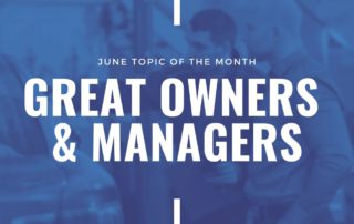 WrenchWay's announces new monthly topic for June: Great Owners & Managers