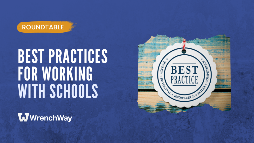 School Roundtable: Best Practices for Working with Schools