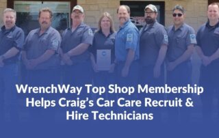 WrenchWay Top Shop Membership Helps Craig’s Car Care Recruit & Hire Technicians